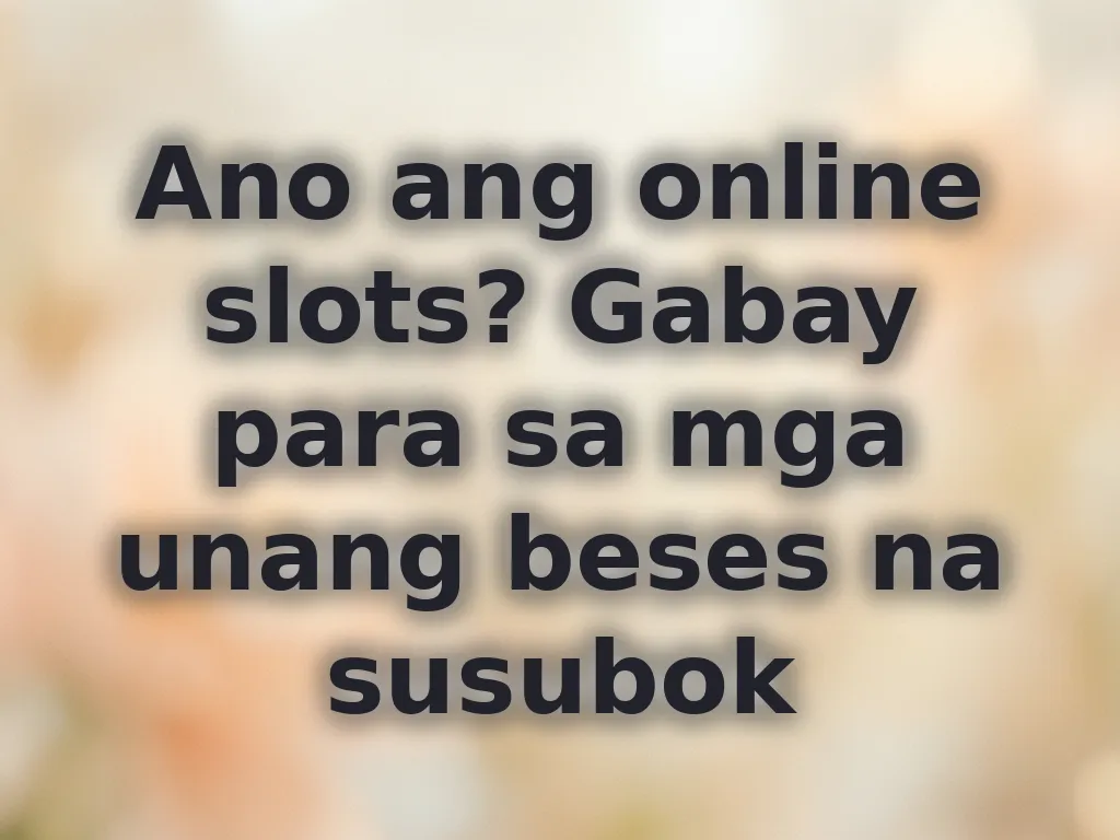What are online slots